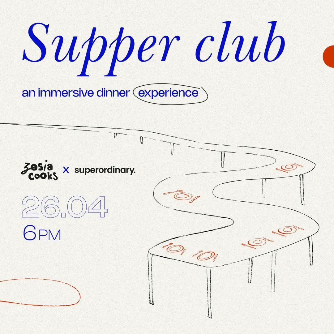 Zosia Cooks x Superordinary Supper Club