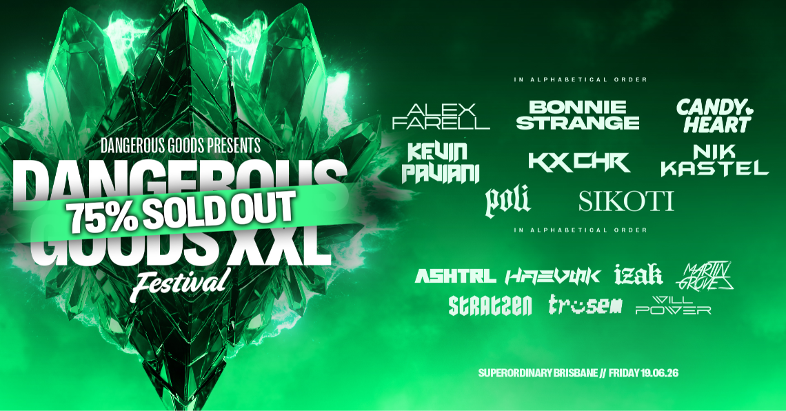 Dangerous Goods XXL Festival – Brisbane