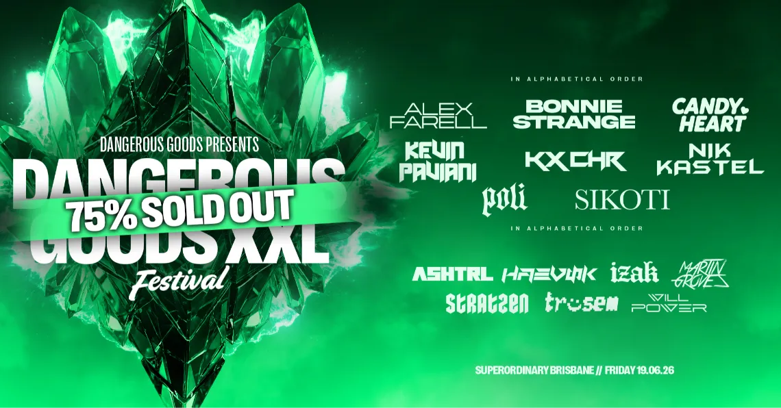 Dangerous Goods XXL Festival – Brisbane